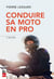 Conduire sa moto en pro (2e édition)