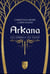 Arkana Tome 2 : Les ombres du passé