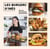Les burgers d'Inès : Plus de 50 recettes gourmandes