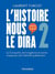 L'histoire nous le dira Tome 2 : La conquête, les bungalows et autres