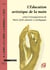 L'éducation artistique de la main selon l'enseignement de Marie Jaell, pianiste et pédagogue