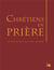 Liturgie - chrétiens en prière