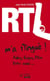 Rtl m'a flingué ! - aubry, guigou, fillon, borloo aussi...