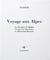 Voyage aux alpes - les bosquets de maglan - voyage à la tête-noire - le mont saint-bernard...