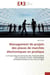 Management de projets des places de marches electroniques en pratique - le e-sourcing aux epreuves d