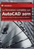 La formation complète sur autocad 2011 - apprenez à utiliser le logiciel de dao de référence