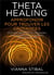 Thetahealing approfondir pour trouver les croyances
