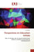 Perspectives en Education Initiale : Agir et interagir avec les jeunes enfants pour soutenir curiosité et harmonie du développement