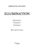 Illumination : Qui suis-je ? Comment ? Pourquoi ? Rien que les mots