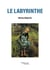 Le labyrinthe