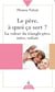 Le père à quoi ça sert ? - la valeur du triangle père, mère, enfant