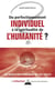 Du perfectionnement individuel à la spiritualité de l'humanité ?