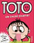 Toto le super-zéro ! Tome 5 : un sacré zigoto !