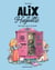Alix et Huguette Tome 1 : Une amie venue du passé