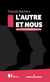 L'autre et nous : racisme et antisémitisme