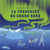 La traversée du Grand Nord