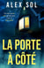 La Porte à Côté