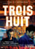 Trois huit