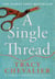 A SINGLE THREAD