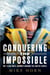 Conquering the Impossible : My 12,000-Mile Journey Around the Arctic Circle