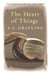 The Heart of Things - Applying Philosophy to the 21st Century