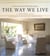 The way we live - an ultimate treasury for global design inspiration