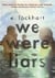 We were liars