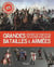 Grandes batailles et armées