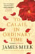 To Calais, In Ordinary Time