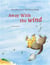 Away with the wind