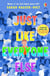 Just Like Everyone Else
