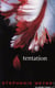 Twilight Tome 2 : tentation