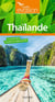 Guide évasion : Thaïlande