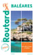 Guide du Routard : Baléares (édition 2020/2021)