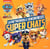 La Pat'Patrouille : cat pack - la Pat'Patrouille rencontre les Super Chats