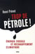 Trop de pétrole!  Energie fossile et réchauffement climatique