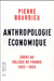 Anthropologie économique - cours au Collège de France - 1992-1993