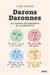 Darons daronnes : Les tendres tatônnements de la parentalité