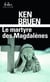 Le martyre des Magdalènes
