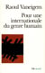 Pour une internationale du genre humain