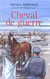 Cheval de guerre