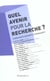 Quel avenir pour la recherche ?