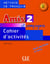 AMIS ET COMPAGNIE : amis et compagnie - niveau 2 - cahier d'activités
