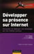 Développer sa présence sur internet - concevoir et déployer une stratégie sur les médias sociaux