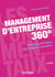 Management d'entreprise 360° - tous les principes et outils à connaître (2e édition)
