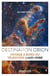 Destination Orion : voyage à bord du télescope James Webb