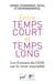 Entre temps court et temps long