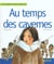 Au temps des cavernes