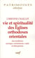 Vie et spiritualité des églises orthodoxes orientales