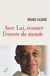 Avec Lui, écouter l'envers du monde - entretiens avec Frédéric Mounier